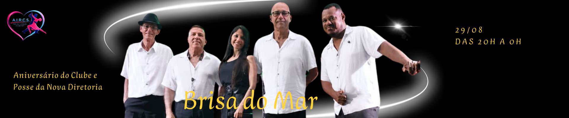 Baile Aniversário do Clube e Posse da Nova Diretoria com a Banda Brisa do Mar